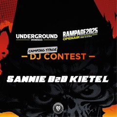 UNDERGROUND X RAMPAGE - DJ CONTEST 2025 SANNIE B2B KIETEL