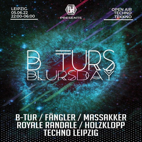 B-TUR // 2H POWERTECHNO BDAY SET!!! // LEIPZIG RÜCKMARSDORF
