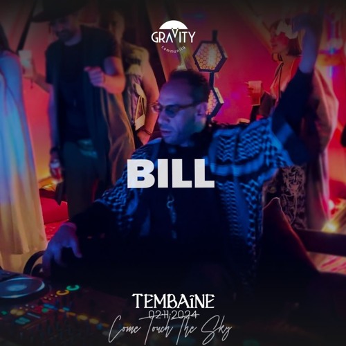 Bill Closing Set @ Gravity Tembaine