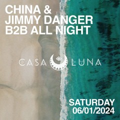 CHINA & JIMMY DANGER @ CASA LUNA 06/01/24