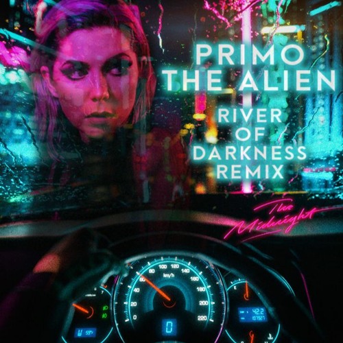 The Midnight "River of Darkness" (Primo the Alien Remix)