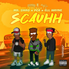ScaUhh Feat. Mr. Swag - PCA - ELL Wayne.mp3
