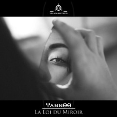 YannOO - La Loi du Miroir [Hardtek]