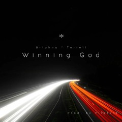 Winning God - Briahna/Terrell (Prod. Pilotkid)