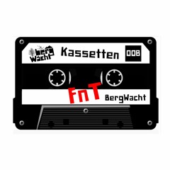 BergWacht Kassetten 008 - FnT - October 2020