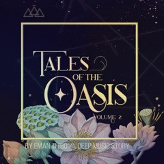 Tales Of The Oasis || Vol II || La Suite Nuptiale