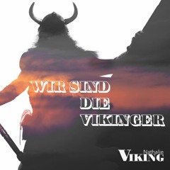 Wir sind die Vikinger