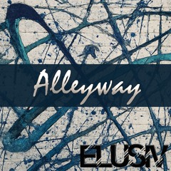 Alleyway (Original Mix) - Elusiv