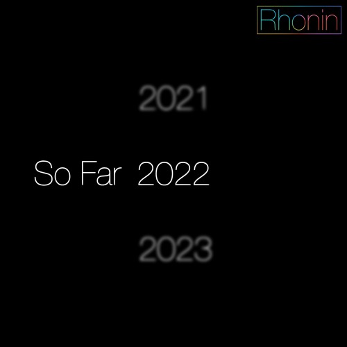 So Far 2022