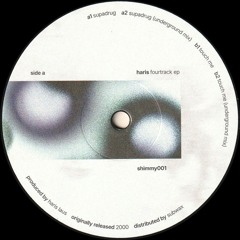 Haris - Fourtrack EP (Reissue) (SHIMMY001)