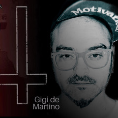 Techno Is Our Religion - 29th October - Gigi de Martino