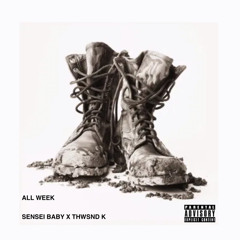 All Week (Prod.THWSND K)