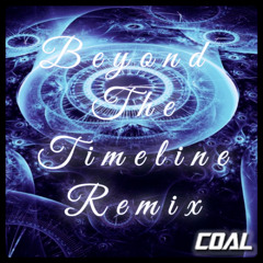 Plum - Beyond The Timeline [ Coal's Remix ]