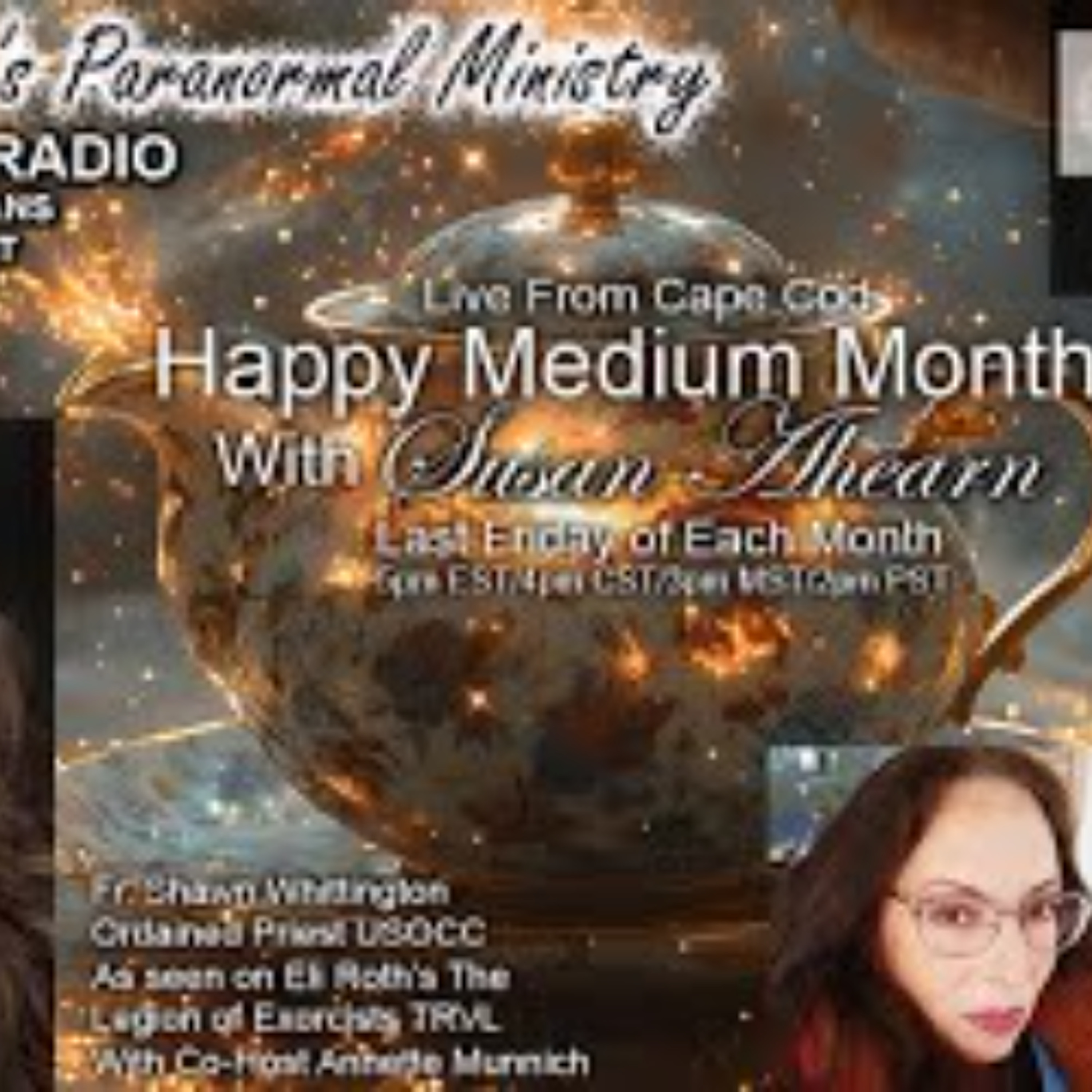 Fr_ Shawn_s Paranormal Ministry - Happy Medium Monthly With Susan Ahearn