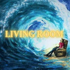 LIVING ROOM (prod. James Heaton & pangeaux)