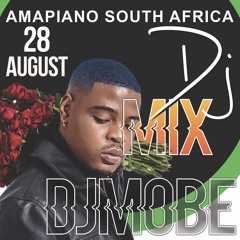Amapiano South Africa Mix 28 August 2022 - DjMobe