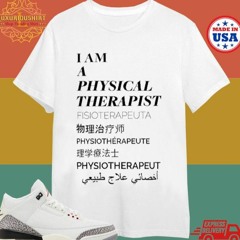Official Wearfigs I Am A Physical Therapist Fisioterapeuta Shirt