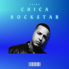 CHiCA ROCKSTAR|| CAIBA