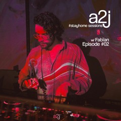 a2j #stayhome sessions w/ Fabïan #02 - Live Stream 19.04.20