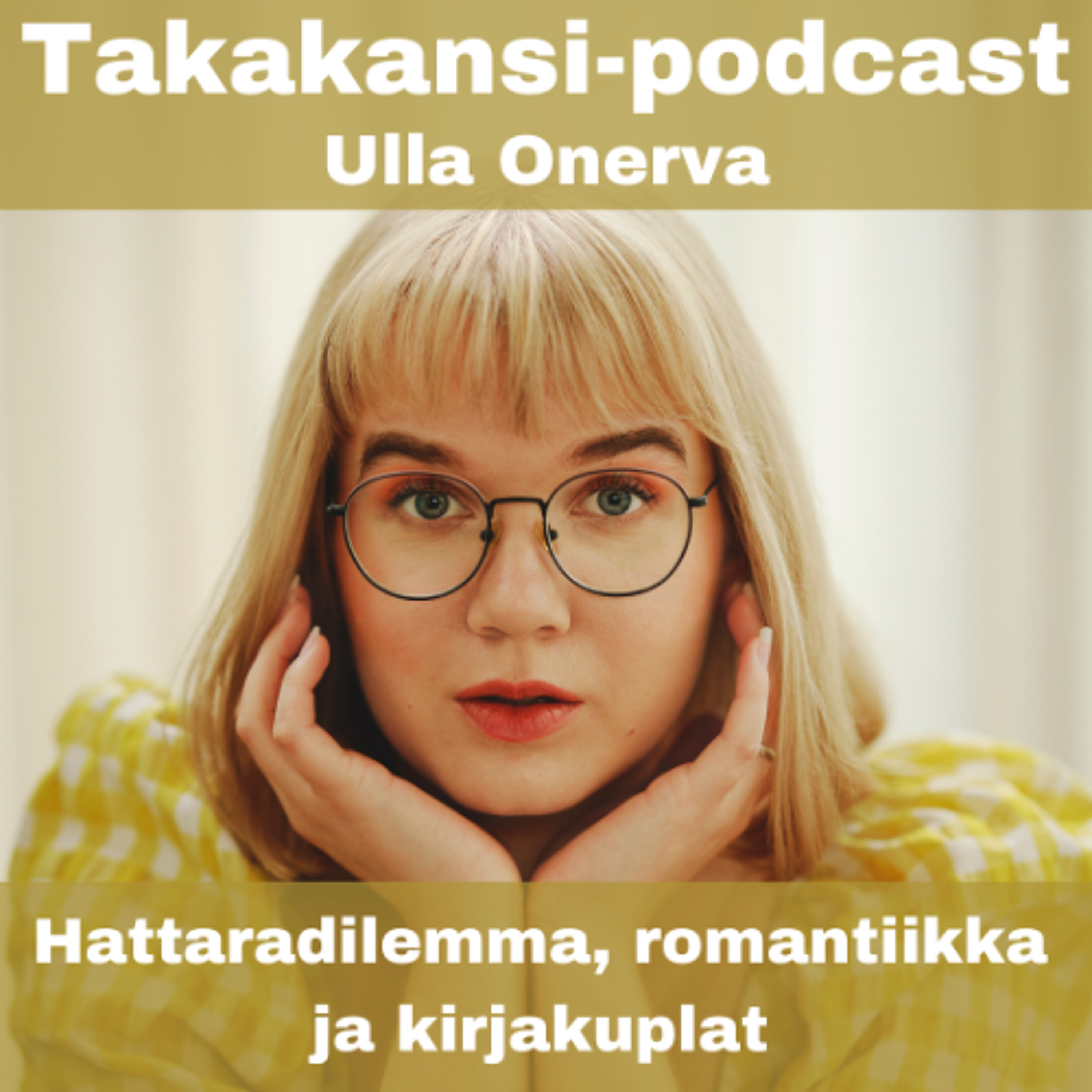 Ulla Onerva - Hattaradilemma, romantiikka ja kirjakuplat