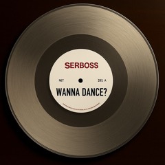 WANNA DANCE?