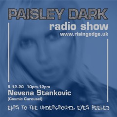 Nevena Stankovic - Paisley Dark 05.12.20 on Rising Edge Radio