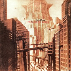 Trulz & Robin - Mechanized World - Continous Dj-Mix