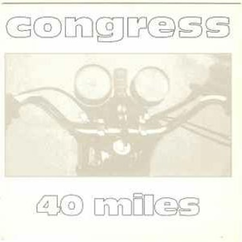 Congress - 40 Miles (Nefarai Remix) Free Download