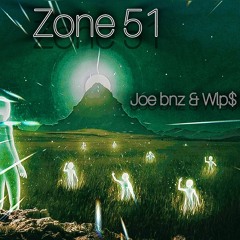 Joe Bnz Ft. Wlp$ - zone 51