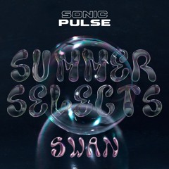Swan Presents Summer Selects 2024