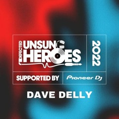 Dave Delly - Defected Unsung Heroes Mix 2022