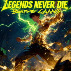 LEGENDS NEVER DIE REMASTERED (FASTER)