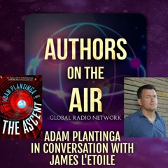 Adam Plantinga The Ascent Authors on the Air