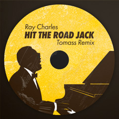 Ray Charles - Hit The Road Jack (Tomass Remix)