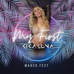 MY FIRST - Special Podcast By Kika Luna //// for Marco Fest 2024 \\\\