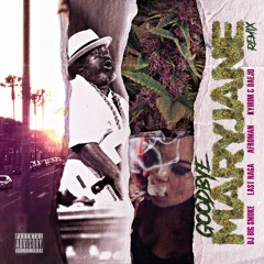 Goodbye MaryJane(Remix)Feat.Afroman,Kyirim & Daejo