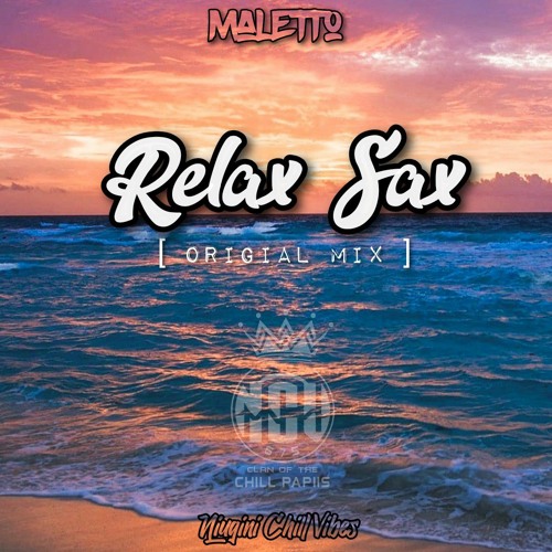 Stream Maletto - Relax Sax (Original Mix).mp3 by Maletto Music | Listen  online for free on SoundCloud