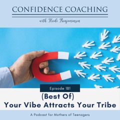 Ep. 181 (Best Of) Our Vibe Attracts Our Tribe