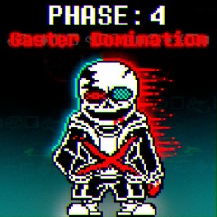 UNDERTALE: LAST BREATH - (PHASE 4) Gaster Domination