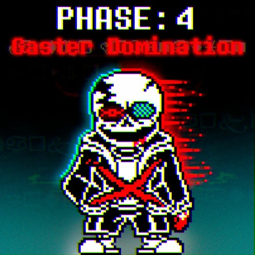 UNDERTALE: LAST BREATH - (PHASE 4) Gaster Domination