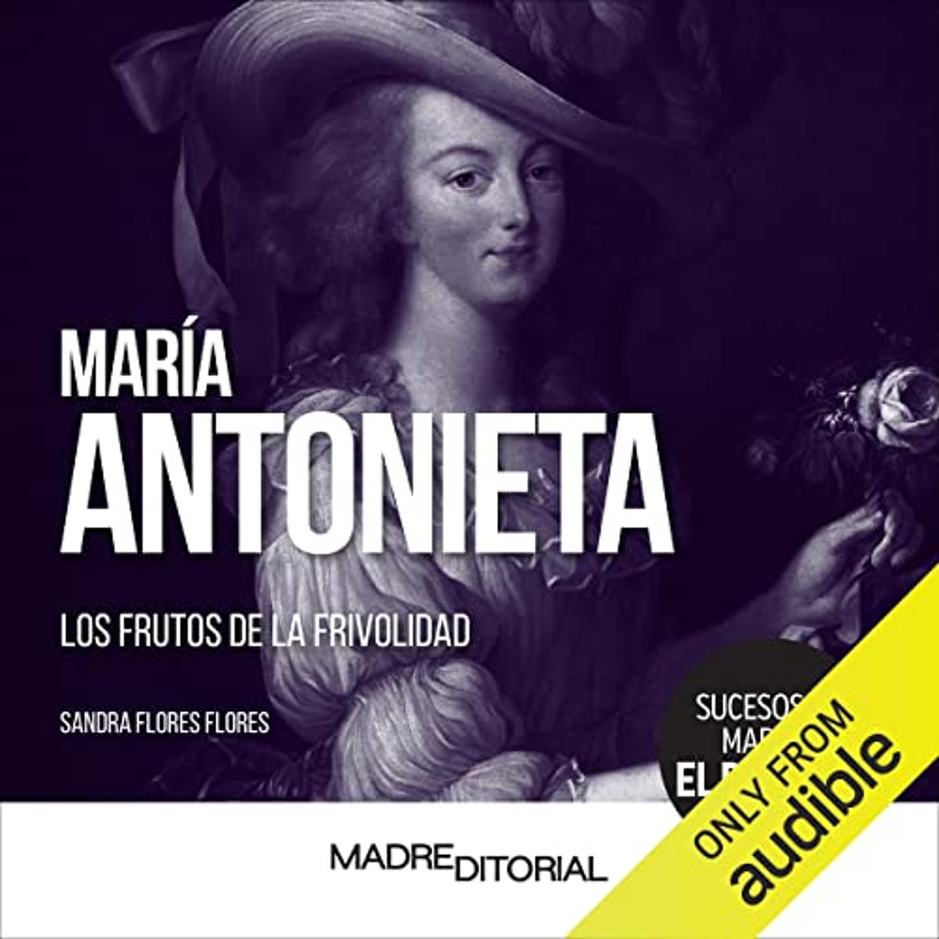María Antonieta [Marie Antoinette] (Audiolibro) | Prueba Gratis