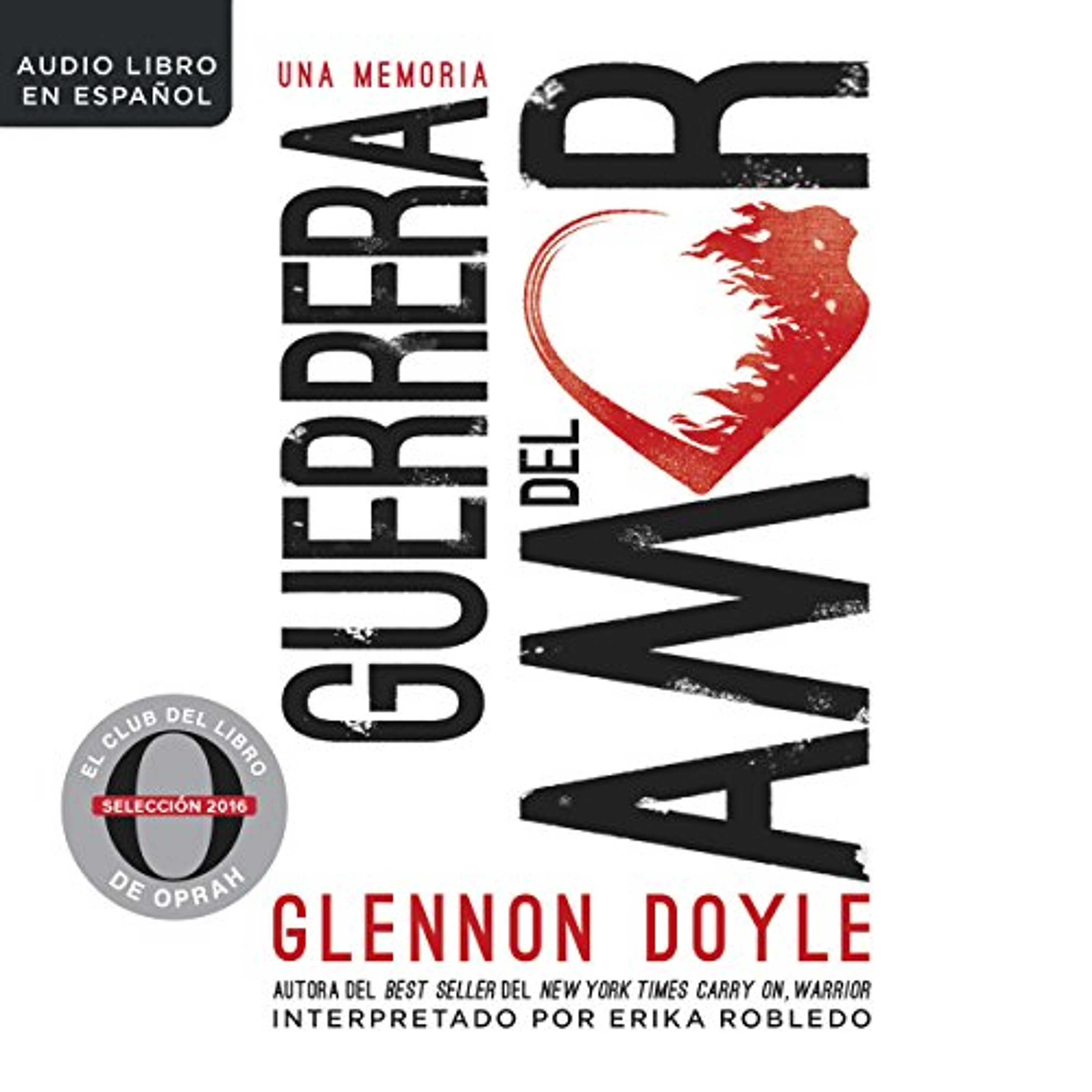 Guerrera del amor [Love Warrior] (Audiolibro) | Prueba Gratis