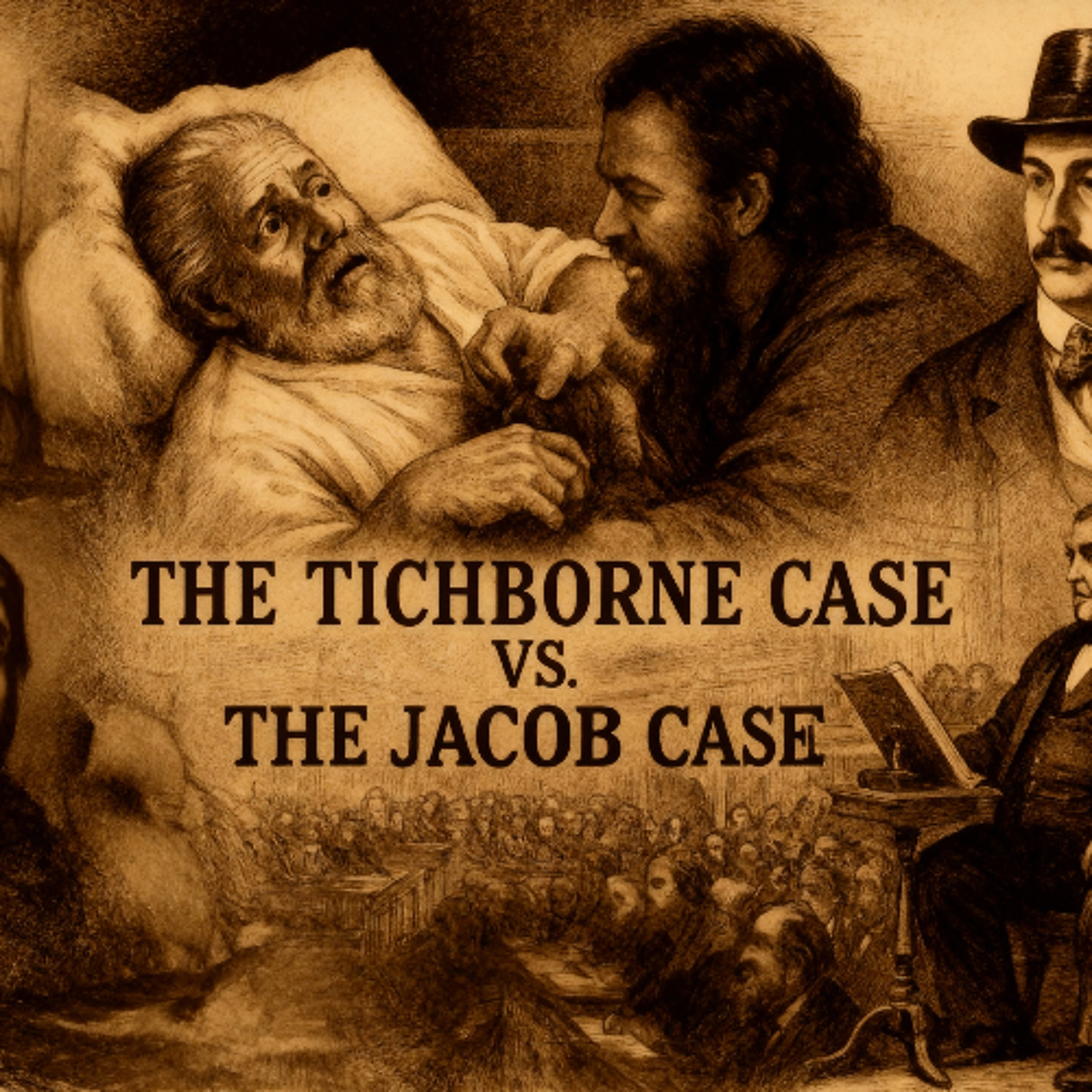 THE TICHBORNE CASE VS. THE JACOB CASE
