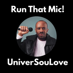 Run That Mic!