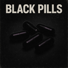 Black Pills