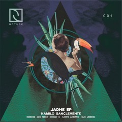 Kamilo Sanclemente - Jadhe (Santo Adriano Dark Knight Remix) Nature Rec. Preview