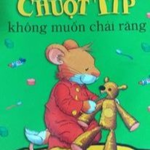 [NEMO_TY] Chuột Típ Không Muốn Chải Răng