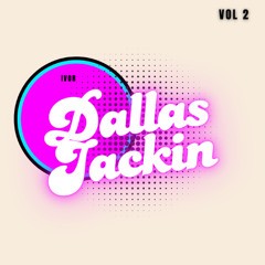 JACKIN DALLAS VOL 2