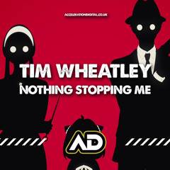 Tim Wheatley - Nothing Stopping Me Now [Sample]