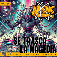 Se trasca la magedia | Vol. 14